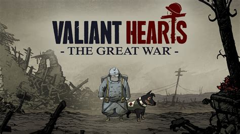 Valiant Hearts: The Great War A Touching Narrative Journey Through World War I History!